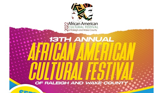Promotional graphic for the 13th Annual African American Cultural Festival of Raleigh and Wake County; colors are mainly pink, red and yellow